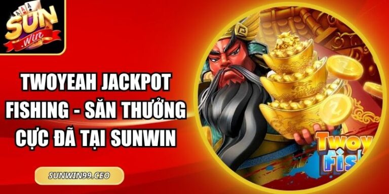 Twoyeah Jackpot Fishing